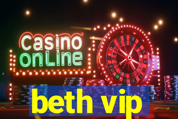 beth vip